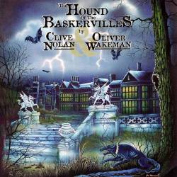 Clive Nolan And Oliver Wakeman : The Hound of the Baskervilles